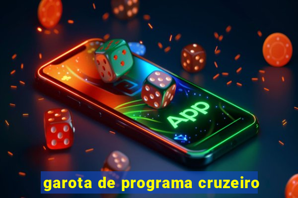 garota de programa cruzeiro